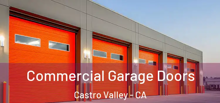  Commercial Garage Doors Castro Valley - CA