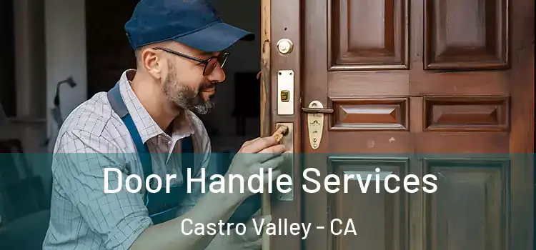Door Handle Services Castro Valley - CA