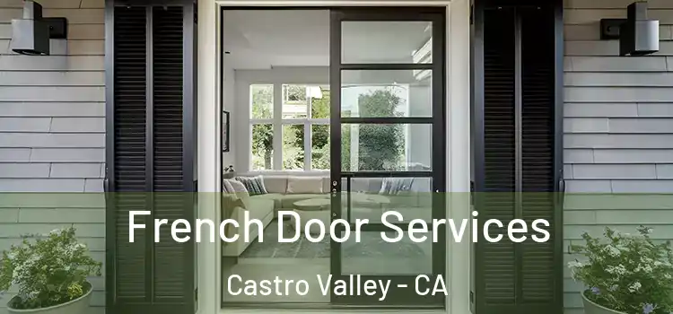 French Door Services Castro Valley - CA