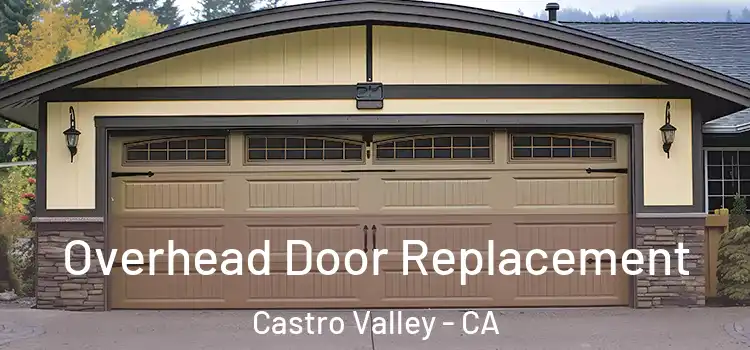  Overhead Door Replacement Castro Valley - CA