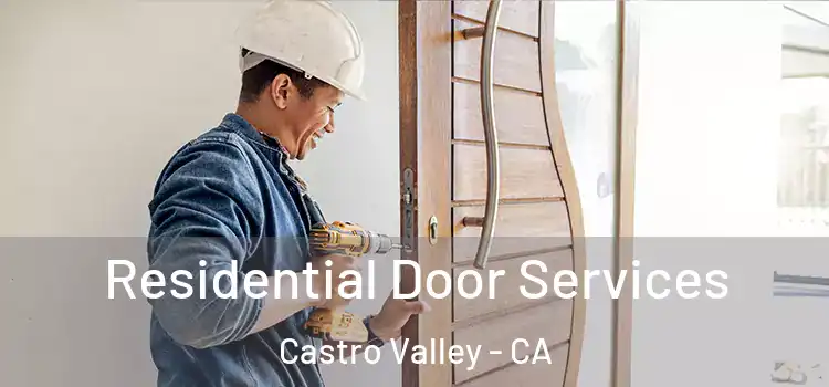 Residential Door Services Castro Valley - CA