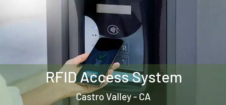 RFID Access System Castro Valley - CA