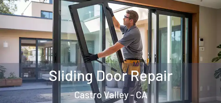 Sliding Door Repair Castro Valley - CA