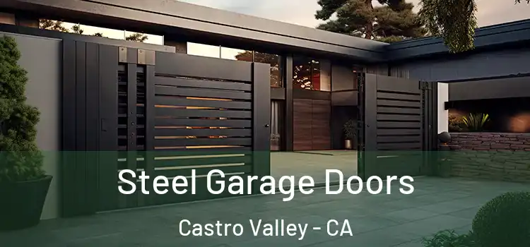 Steel Garage Doors Castro Valley - CA