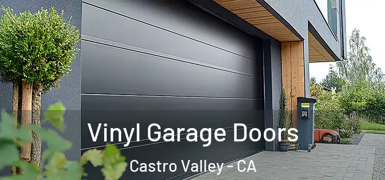  Vinyl Garage Doors Castro Valley - CA